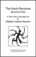 The World Revolves Around You by Matthew Wayne Selznick