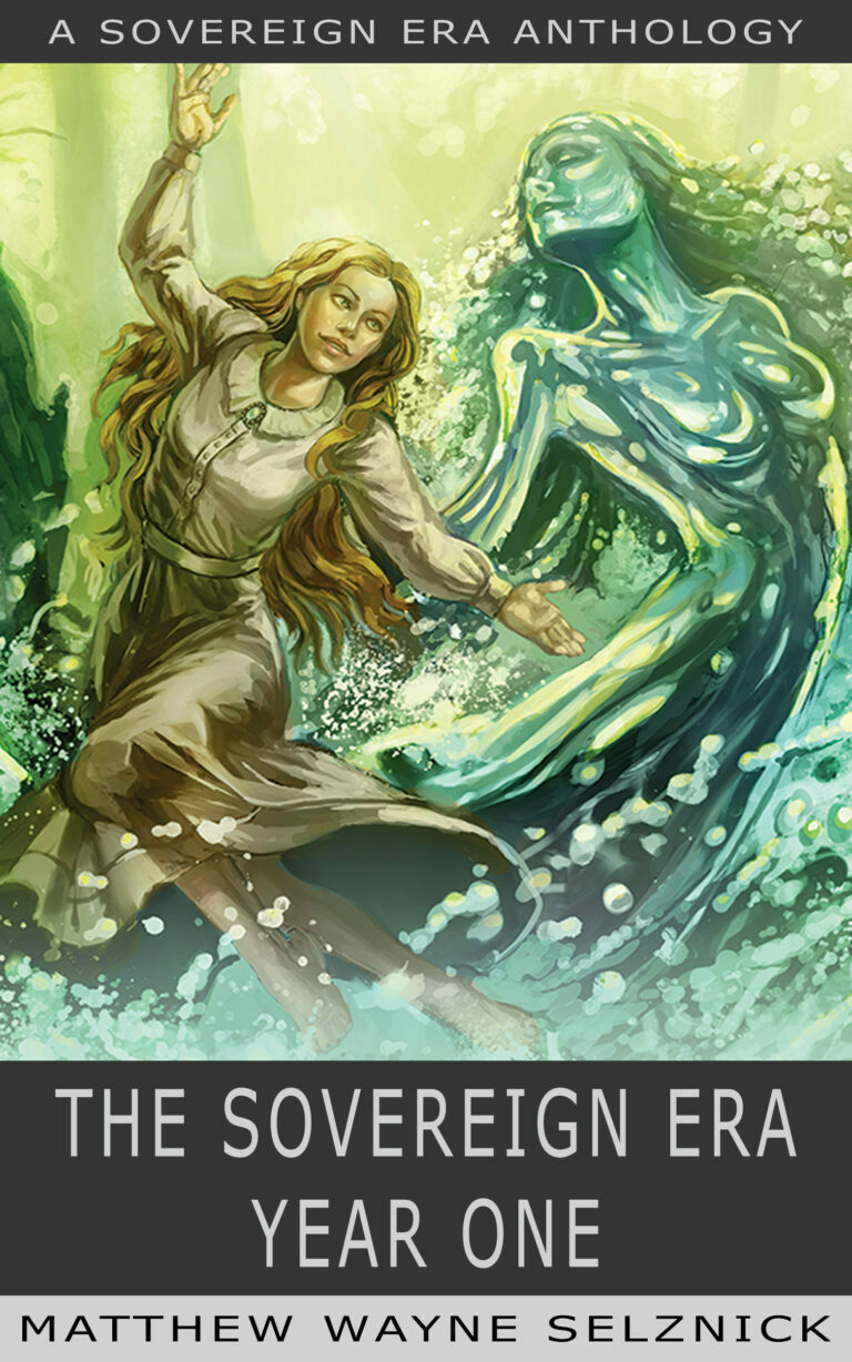 The Sovereign Era Year One edited by Matthew Wayne Selznick book cover, featuring a young girl in a dress dancing with a woman made of water, in a river.