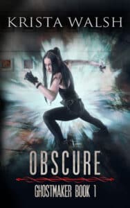 Book cover for Obscure by Krista Walsh, featuring an athletic woman in a dynamic post against a white flash of light.