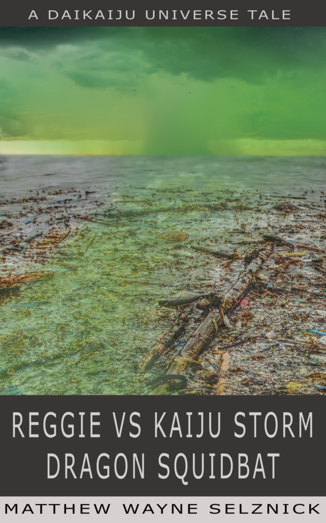 Front book cover of Reggie vs Kaiju Storm Dragon Squidbat featuring a sickly green haze over a trash island in the middle of a stormy sea.